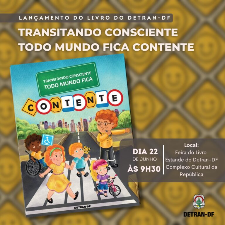 Detran-DF lança 1º livro infantil de educação para o trânsito, nesta quarta-feira (22), na 36ª Feira de Livro de Brasília – Departamento de Trânsito